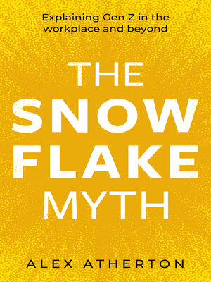 cover image of The Snowflake Myth